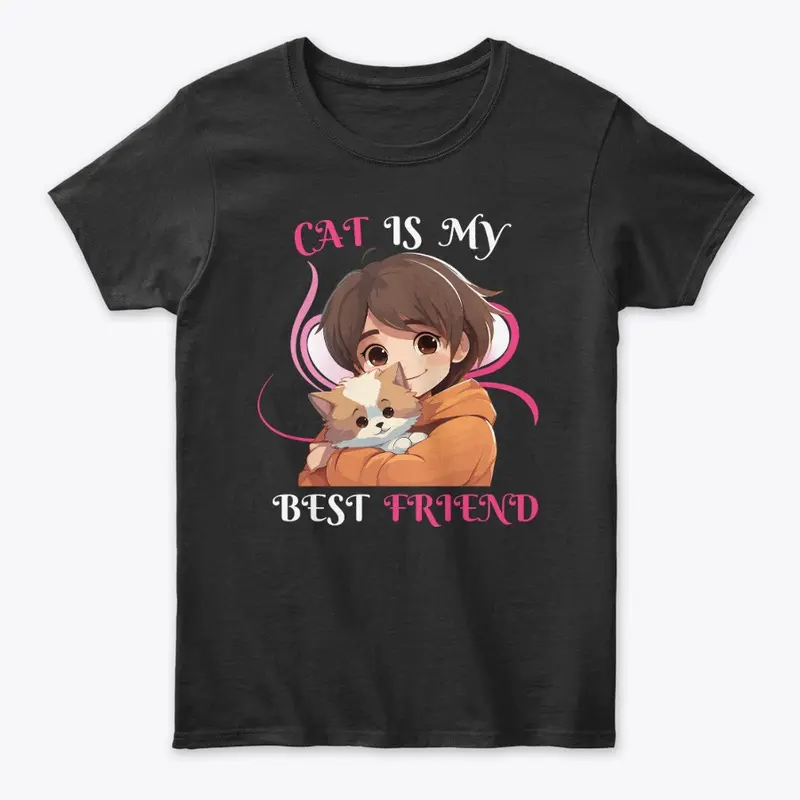 Cat Is My Best Friend Design T-Shirt